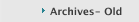 Archives- Old 